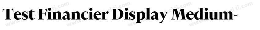 Test Financier Display Medium字体转换